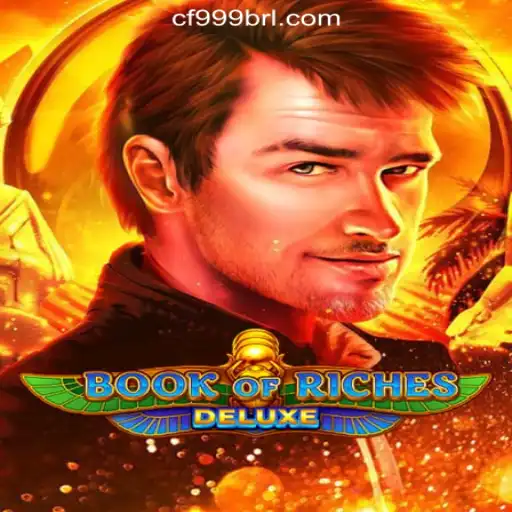 Exploring the World of Book of Riches Deluxe and CF999.COM Oficial Slots Brasil #1